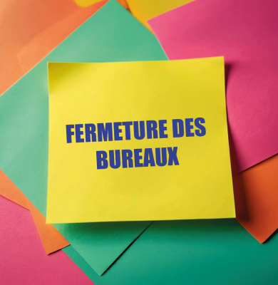 Fermeture des bureaux